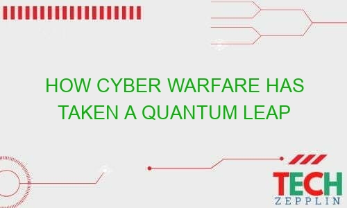 how cyber warfare has taken a quantum leap 35867 - How cyber warfare has taken a quantum leap
